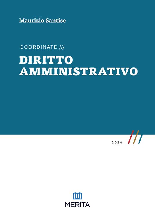 Coordinate. Diritto amministrativo 2024 - Maurizio Santise - copertina