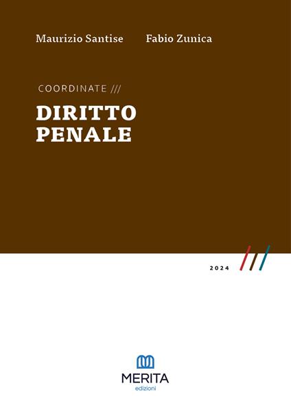 Coordinate. Diritto penale 2024 - Maurizio Santise,Fabio Zunica - copertina