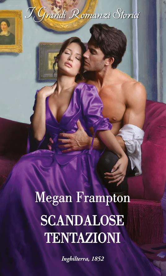 Scandalose tentazioni. Scuola per canaglie. Vol. 3 - Megan Frampton - copertina