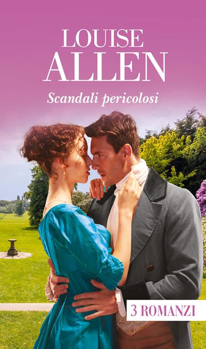 Scandali pericolosi - Louise Allen - copertina