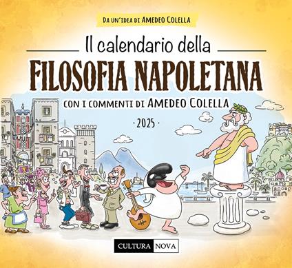 Il calendario della filosofia napoletana 2025. Ediz. illustrata - Amedeo Colella - copertina