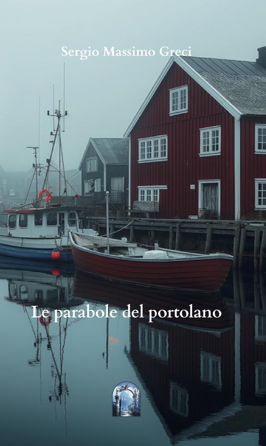 Le parabole del portolano - Sergio Massimo Greci - copertina