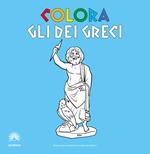 Colora gli dei greci. Album da colorare. Ediz. italiana e inglese