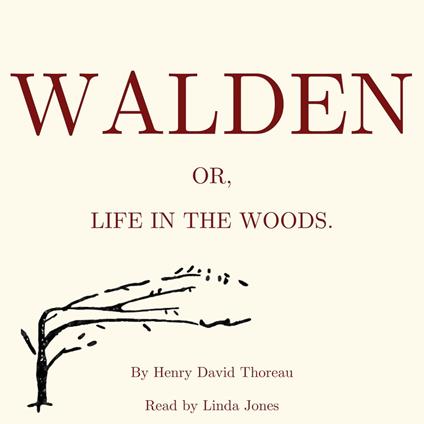 Walden, or Life in the Woods