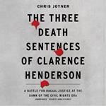 The Three Death Sentences of Clarence Henderson