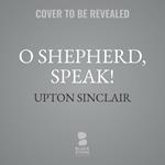 O Shepherd, Speak!