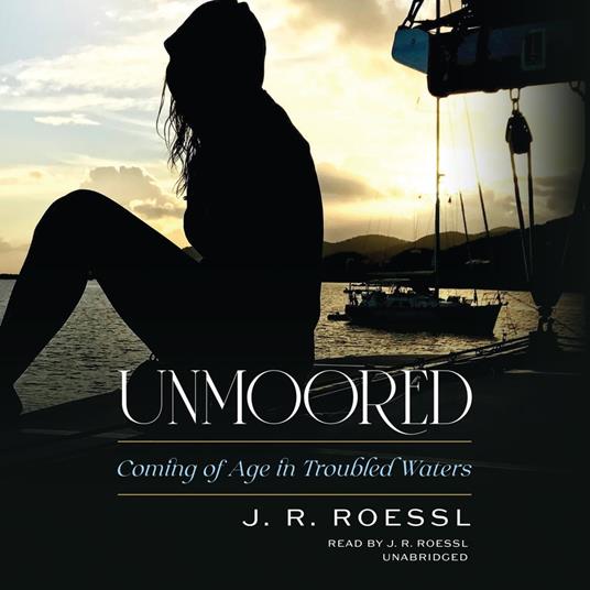 Unmoored