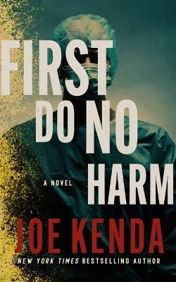 First Do No Harm - Joe Kenda - cover