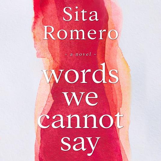 Words We Cannot Say