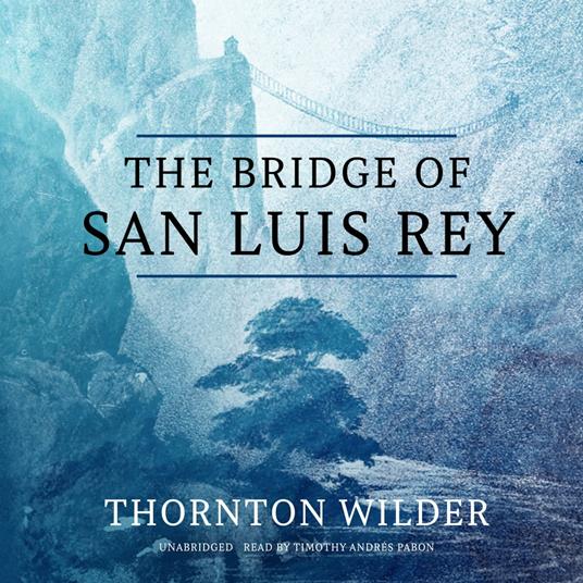 The Bridge of San Luis Rey