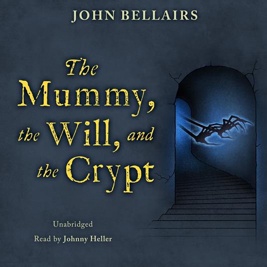 The Mummy, the Will, and the Crypt