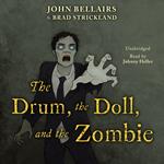 The Drum, the Doll, and the Zombie