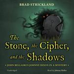 The Stone, the Cipher, and the Shadows