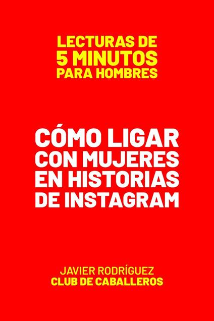 Cómo Ligar Con Mujeres En Historias De Instagram