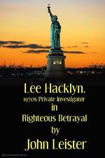 Lee Hacklyn 1970s Private Investigator in Righteous Betrayal