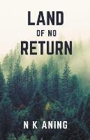 Land of no Return