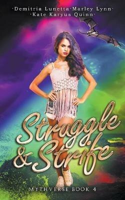 Struggle & Strife - Kate Karyus Quinn,Demitria Lunetta,Marley Lynn - cover