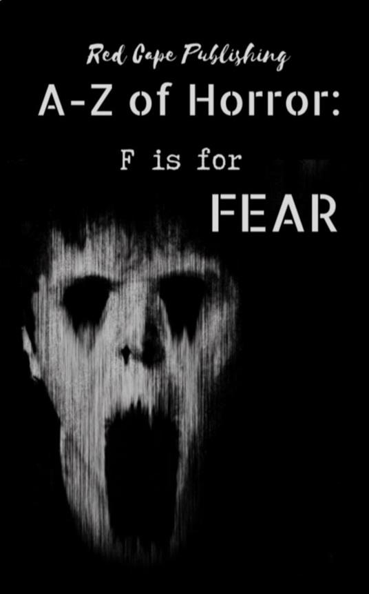 F is for Fear