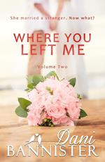 Where You Left Me, Vol. 2