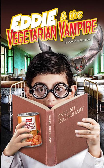 Eddie and the Vegetarian Vampire - Dennis M. Desmond - ebook