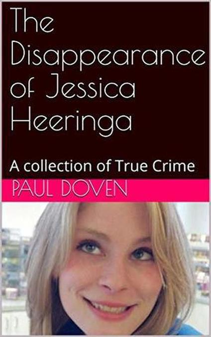 The Disappearance of Jessica Heeringa