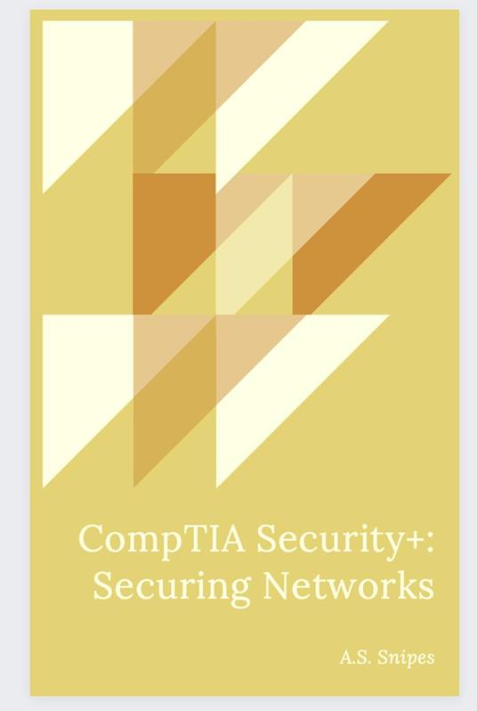 CompTIA Security+: Securing Networks