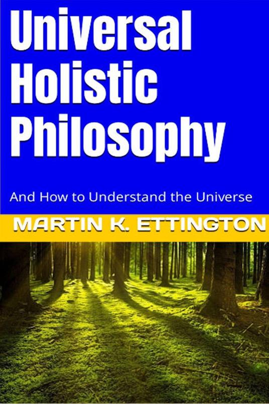 Universal Holistic Philosophy