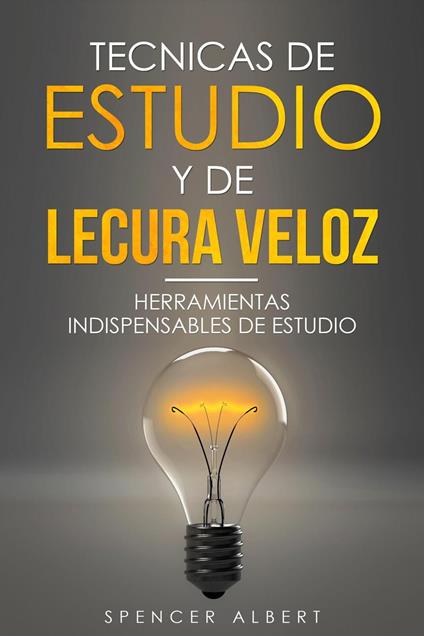 TECNICAS DE ESTUDIO Y DE LECTURA VELOZ