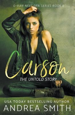 Carson: The Untold Story - Andrea Smith - cover