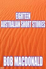 Eighteen Australian Short Stories