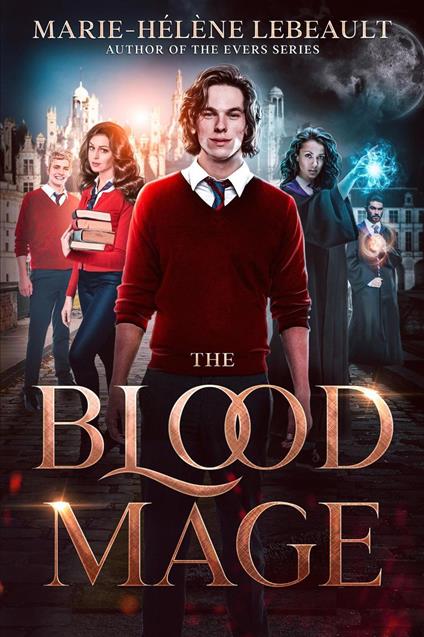 The Blood Mage - Marie-Hélène Lebeault - ebook