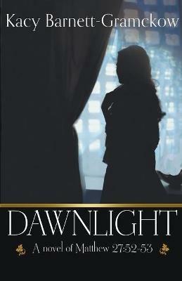 Dawnlight - Kacy Barnett-Gramckow - cover