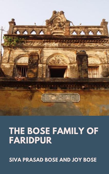 The Bose Family of Faridpur - Bose, Joy - Prasad Bose, Siva - Ebook in  inglese - EPUB2 con DRMFREE | IBS