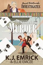 Obsession is Murder: Harriet Biddlecombe Investigates