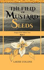 The Field of Mustard Seeds