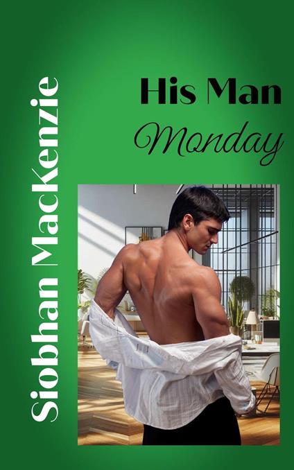 His Man Monday - Siobhan Mackenzie - ebook