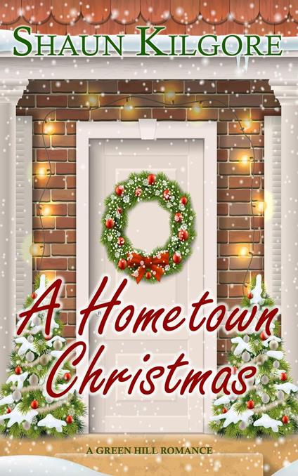 A Hometown Christmas: A Novella