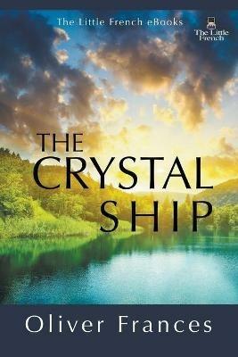 The Crystal Ship - Oliver Frances - cover