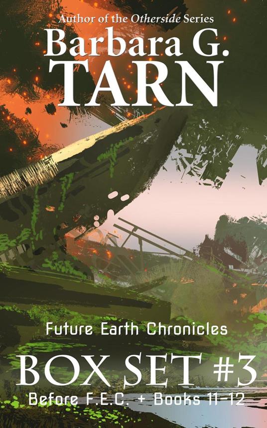 Future Earth Chronicles Box Set #3