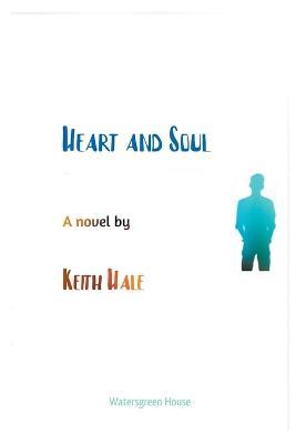 Heart and Soul - Keith Hale - cover