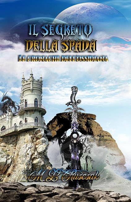 Segreto della Spada - ML Ruscsak - ebook