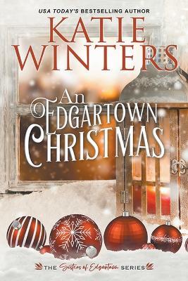 An Edgartown Christmas - Katie Winters - cover