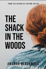 The Shack in the Woods