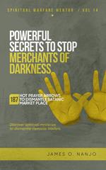 Powerful Secrets to Stop Merchants of Darkness