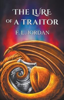 The Lure of a Traitor - F L Jordan - cover