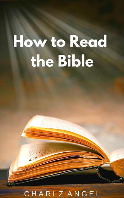 How to Read the Bible