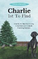 Charlie 1st To Find