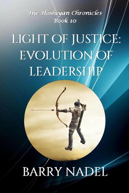 Light of Justice Evolution of Leadership