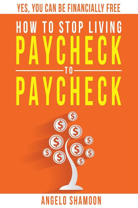 How to Stop Living Paycheck to Paycheck