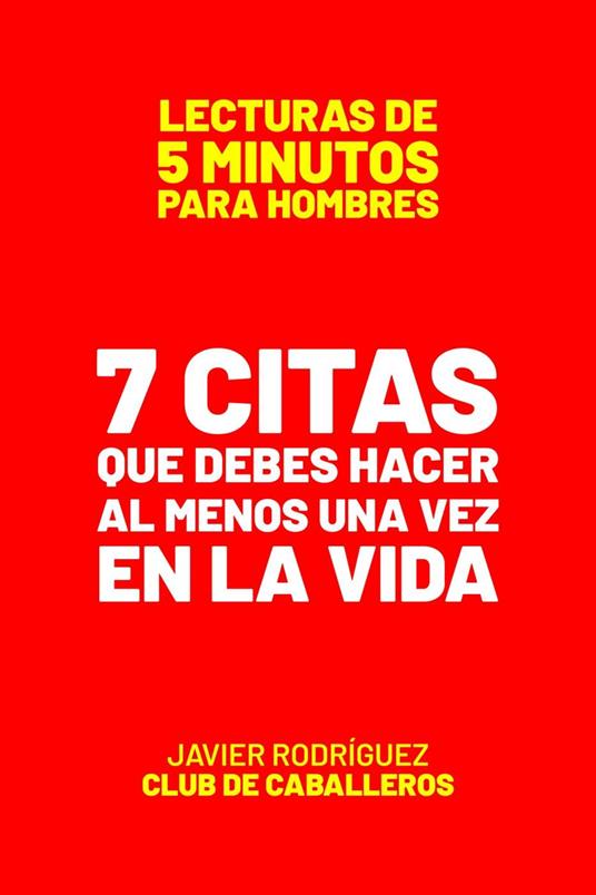 7 Citas Que Debes Hacer Al Menos Una Vez En La Vida